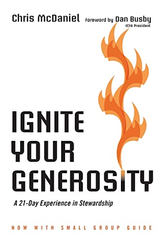 Ignite Your Generosity A 21-Day Experience In Stewardship [Paperback]
