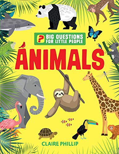 Big Questions for Little People Animals [Hardcover]