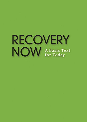 Recovery Now A Basic Text for Today [Paperback]