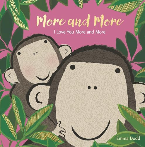 More and More [Board book]