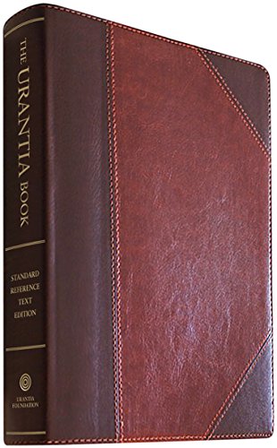 The Urantia Book Revealing the Mysteries of God, the Universe, World History, J [Leather / fine bindi]