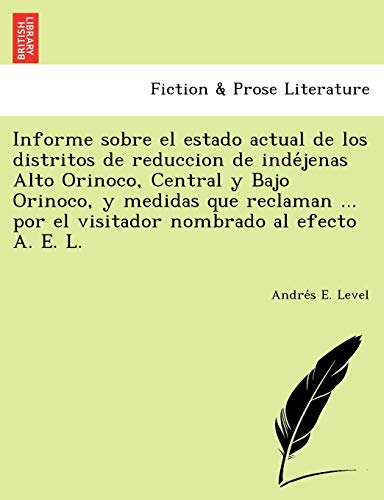Informe Sobre el Estado Actual de Los Distritos de Reduccion de Inde'jenas Alto  [Paperback]
