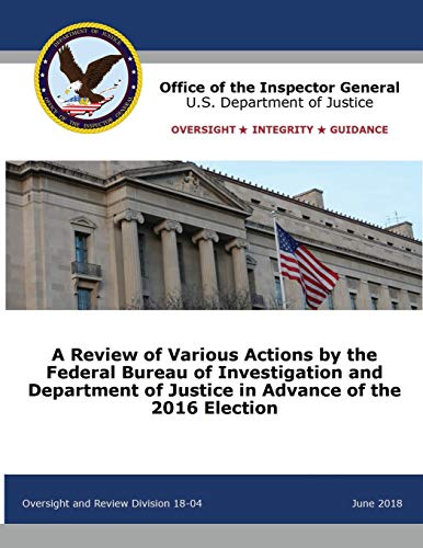 Review of Various Actions by the Federal Bureau of Investigation and Department  [Paperback]