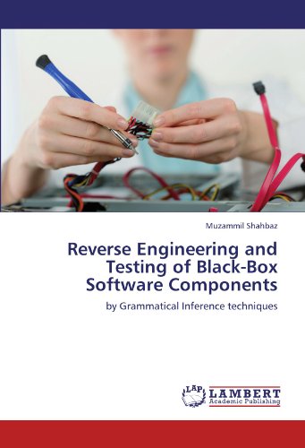 Reverse Engineering and Testing of Black-Box Software Components [Paperback]