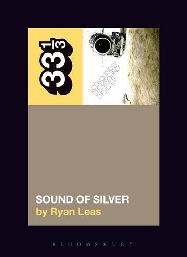 LCD Soundsystem}}}s Sound Of Silver [Paperback]