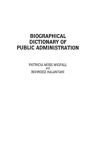 Biographical Dictionary Of Public Administration [Hardcover]