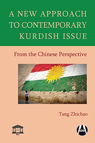 A New Approach To Contemporary Kurdish Issue From The Chinese Perspective [Paperback]