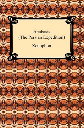 Anabasis (the Persian Expedition) [Paperback]