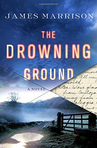 The Drowning Ground A Novel [Hardcover]