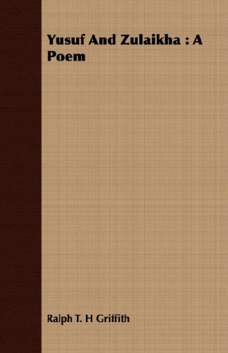 Yusuf And Zulaikha A Poem [Paperback]