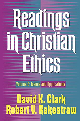Readings in Christian Ethics Volume 2 Issues and Applications [Paperback]