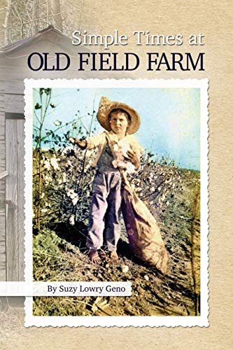 Simple Times At Old Field Farm [Paperback]