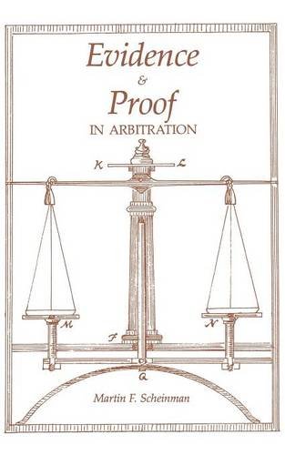 Evidence And Proof In Arbitration (ilr Paperback) [Paperback]
