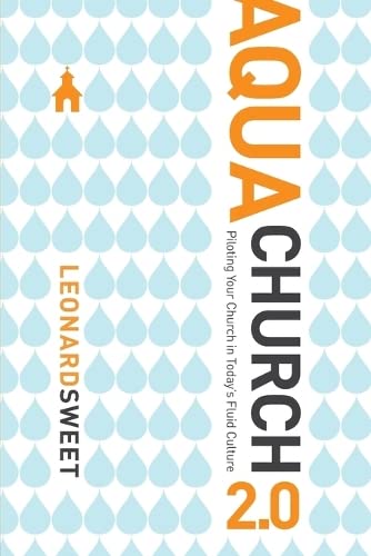 Aquachurch 2.0 Piloting Your Church In Today's Fluid Culture [Paperback]