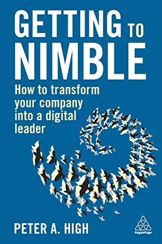 Getting to Nimble How to Transform Your Company into a Digital Leader [Hardcover]