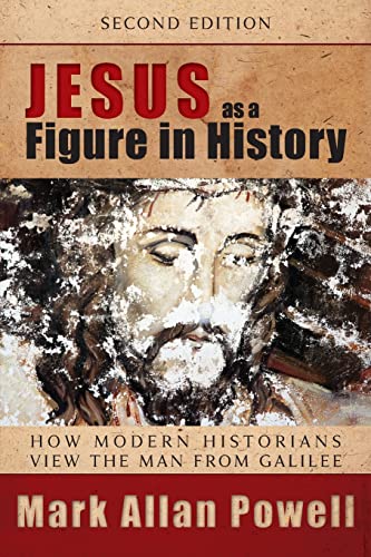 Jesus As A Figure In History, Second Edition How Modern Historians View The Man [Paperback]