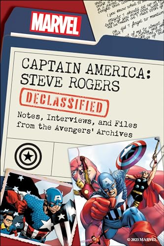 Captain America Steve Rogers Declassified Notes, Interviews, and Files from th [Paperback]