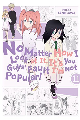 No Matter How I Look at It, It's You Guys' Fault I'm Not Popular, Vol. 11 [Paperback]