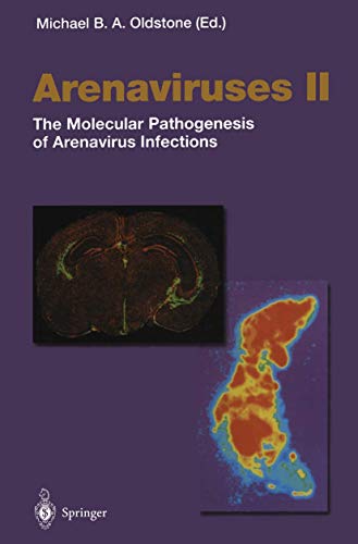 Arenaviruses II The Molecular Pathogenesis of Arenavirus Infections [Paperback]
