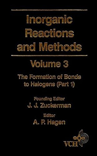 Inorganic Reactions and Methods, The Formation of Bonds to Halogens (Part 1) [Hardcover]