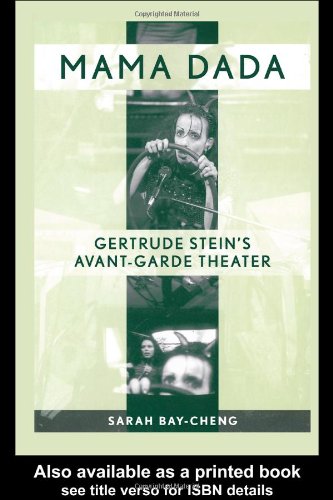 Mama Dada Gertrude Stein's Avant-Garde Theatre [Hardcover]