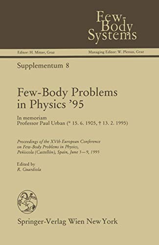Few-Body Problems in Physics 95 In memoriam Professor Paul Urban [Paperback]
