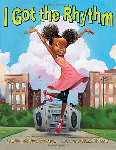I Got the Rhythm [Hardcover]