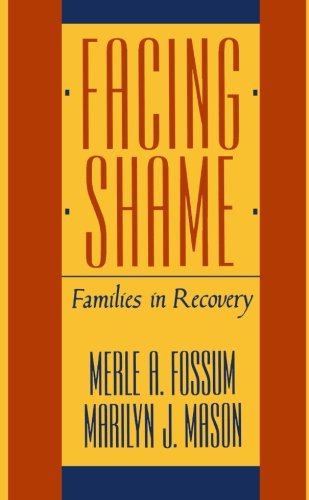 Facing Shame Families in Recovery [Paperback]