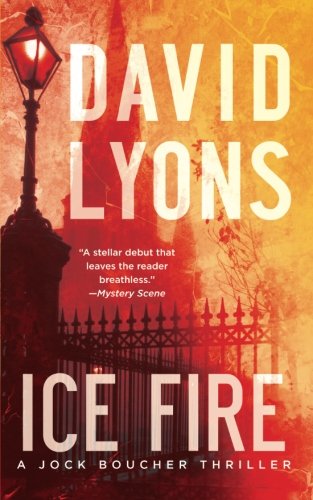 Ice Fire A Thriller [Paperback]