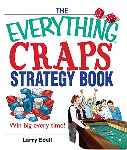 The Everything Craps Strategy Book Win Big Every Time [Paperback]