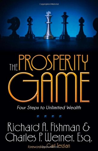 The Prosperity Game Four Steps To Unlimited Wealth [Paperback]