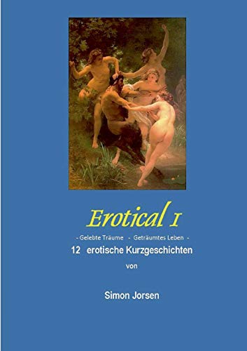 Erotical 1 -  12 Erotische Kurzgeschichten (german Edition) [Paperback]