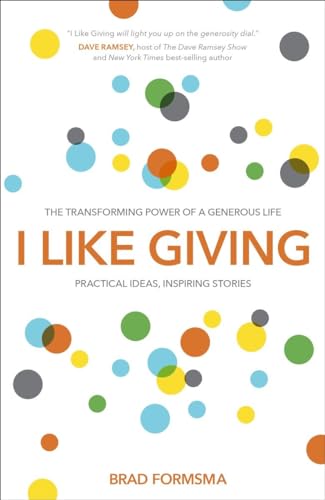 I Like Giving The Transforming Power of a Generous Life [Paperback]
