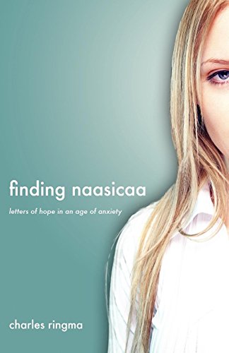Finding Naasicaa Letters Of Hope In An Age Of Anxiety [Paperback]