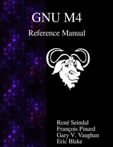 Gnu M4 Reference Manual [Paperback]