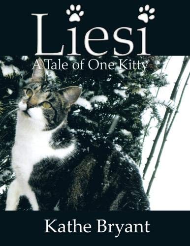 Liesi  Tale of One Kitty [Paperback]