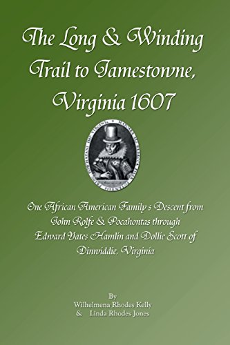 Long and Winding Trail to Jamestowne, Virginia 1607 [Paperback]