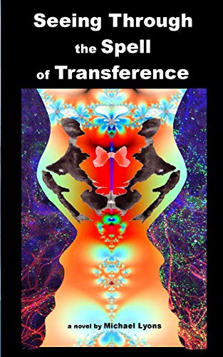 Seeing Through the Spell of Transference [Paperback]