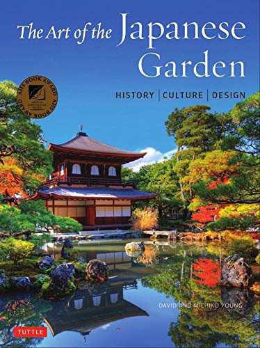 The Art of the Japanese Garden History / Culture / Design [Hardcover]