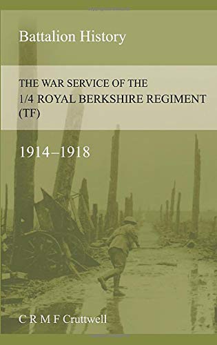 The War Service Of The 1/4 Royal Berkshire Regiment (tf) [Paperback]