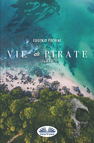 Vie de Pirate [Paperback]