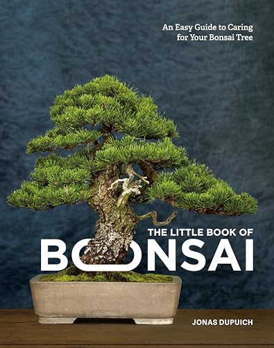 The Little Book of Bonsai An Easy Guide to Caring for Your Bonsai Tree [Hardcover]