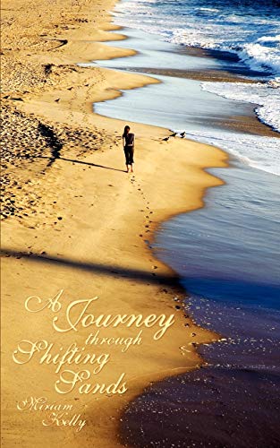 A Journey Through Shifting Sands [Paperback]
