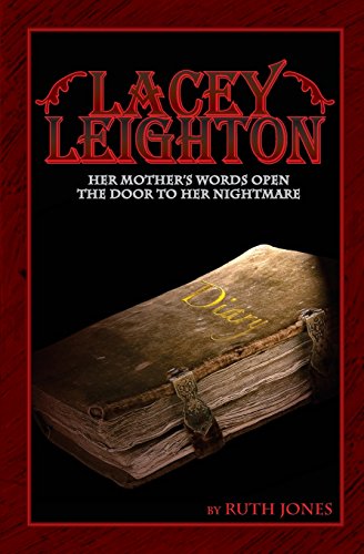 Lacey Leighton  Her Mother's Words Open the Door to Her Nightmare [Paperback]