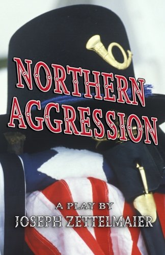Northern Aggression And The Creek Don't Rise [Paperback]