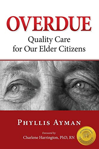 Overdue  Quality Care for Our Elder Citizens [Paperback]