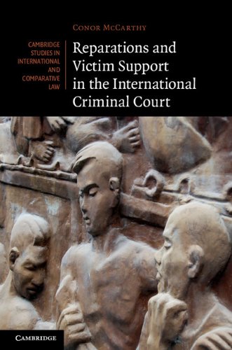 Reparations and Victim Support in the International Criminal Court [Hardcover]