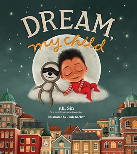 Dream, My Child [Hardcover]