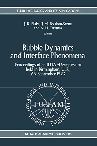 Bubble Dynamics and Interface Phenomena Proceedings of an IUTAM Symposium held  [Hardcover]