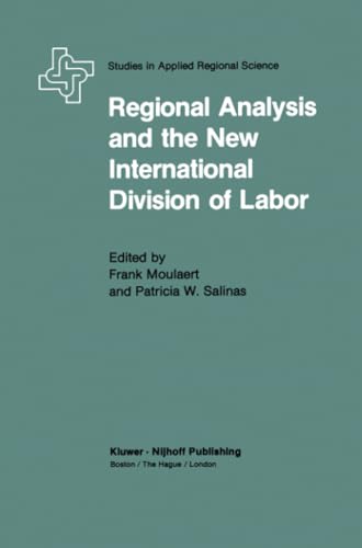 Regional Analysis and the New International Division of Labor Applications of a [Paperback]